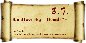 Bardiovszky Tihamér névjegykártya
